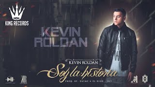 Kevin Roldan - Soy La Historia (Kevinroldankr)