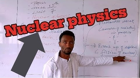🚀 Nuclear Physics Part 1 –Grade 11 Physics💥 | ኒውክሊየር ፊዚክስ ትምህርት | New Ethiopian Curriculum 🇪🇹
