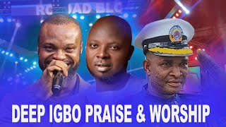 deep igbo Praise \u0026 worship songs gospel selection 2024 FT Gov Paul Nwokocha, Able Cee \u0026 Abel Orja