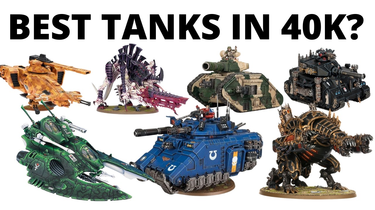 Ranking EVERY Battle Tank in Warhammer 40K