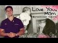 LOVE YOU, MOM | MOTHER'S DAY TRIBUTE | Doctor Mike