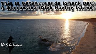 This Is Gutharraguda (Shark Bay) & Wirruwana (Dirk Hartog Island)
