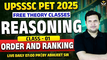 UPSSSC PET 2025 | UPSSSC PET REASONING ORDER & RANKING CLASS-1 ABHIJEET SIR | WISDOM UP Govt Exam