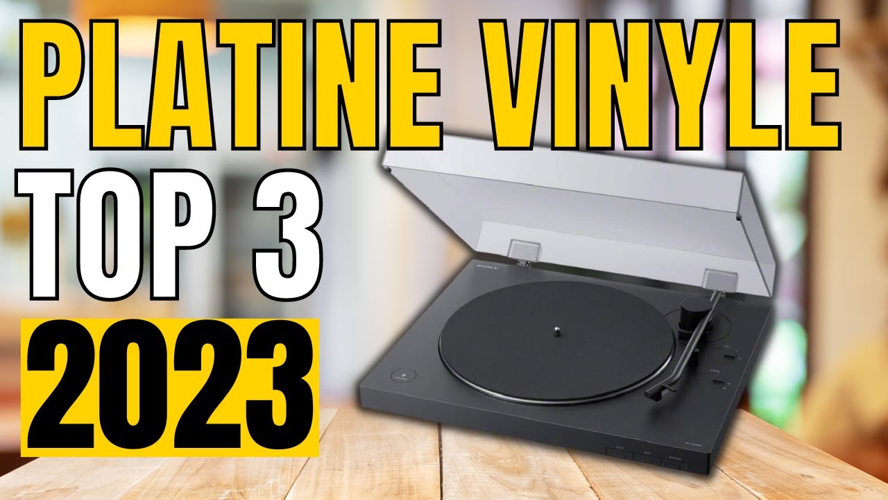 Top 3 des meilleures platines vinyles