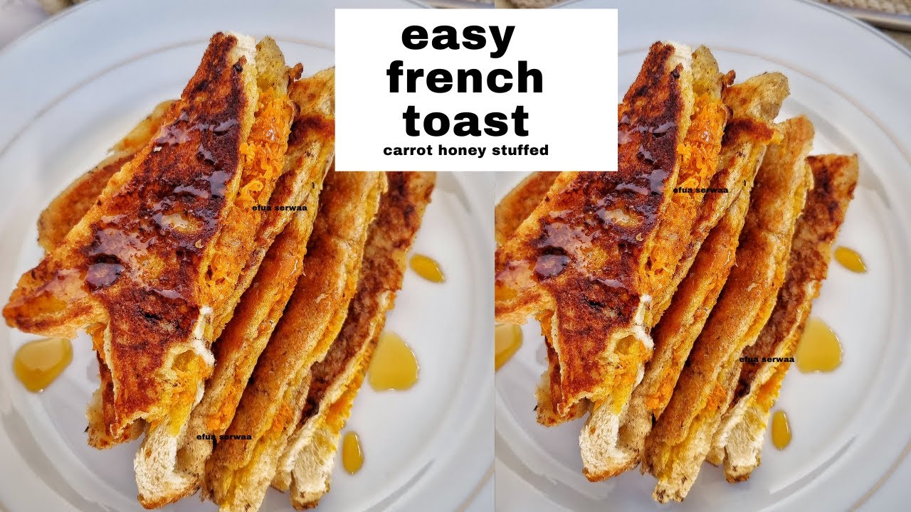 How to Make French Toast|French Toast Sandwich|Quick and Easy Recipe(Carrot honey Toast)|Efua Serwaa