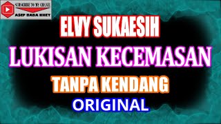 LUKISAN KECEMASAN TANPA KENDANG ORIGINAL