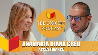 DE CE sa NU CUMPERI IMOBILIARE cu CASH? | Ana Maria Greu (Acces Finance) | THE CONCEPT PODCAST