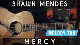 Mercy - Shawn Mendes | Guitar Lesson (Tutorial) Melody Tab
