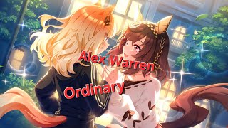 Nightcore Ordinary By @AlexWarren