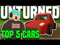 THE TOP 5 BEST CARS IN UNTURNED!! (Which One Is The Best?)