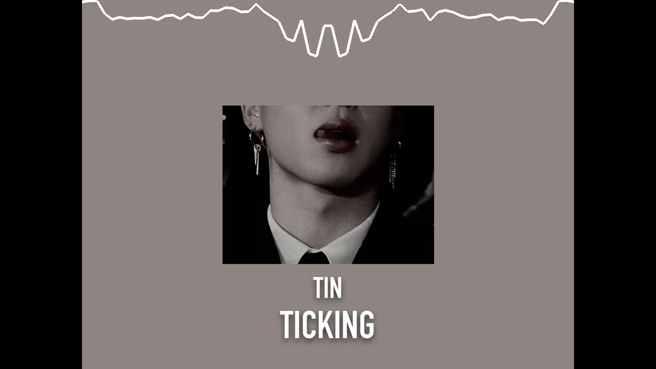 TINTicking (Edit Audio) YouTube