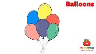 How to Draw Balloons - Easy Drawing for Kids and Toddlers