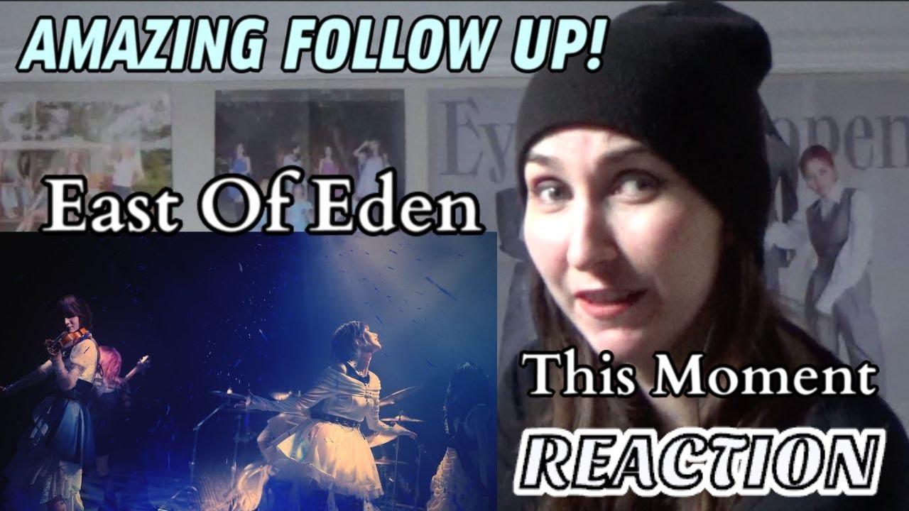 East Of Eden This Moment REACTION | BethRobinson94