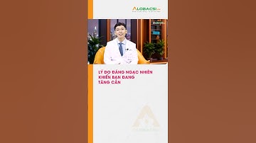 Bất ngờ với lý do vẫn tăng cân khi đã ăn uống, tập luyện theo chế độ #alobacsi #shorts