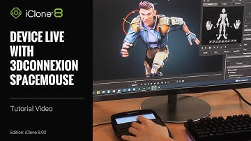 iClone 8 Tutorial - Device Live with 3Dconnexion SpaceMouse