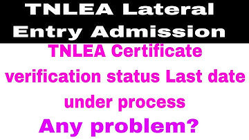 TNLEA 2023 || How to check tnlea certificate verification Last date under process any problem