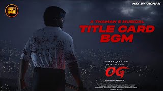 OG BGM | OG TITLE CARD BGM | OG INTRO BGM | PRO BGM