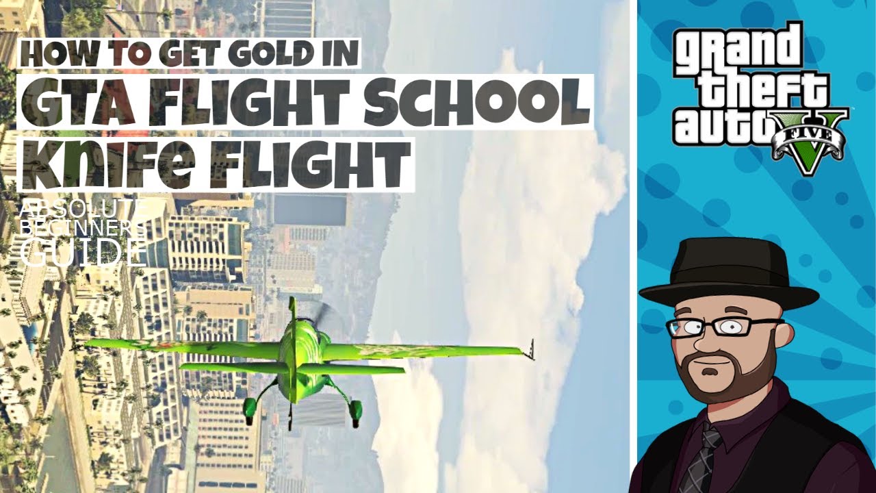 How to get Gold in GTA 5 Knife Flight Walkthrough | GTA5 School