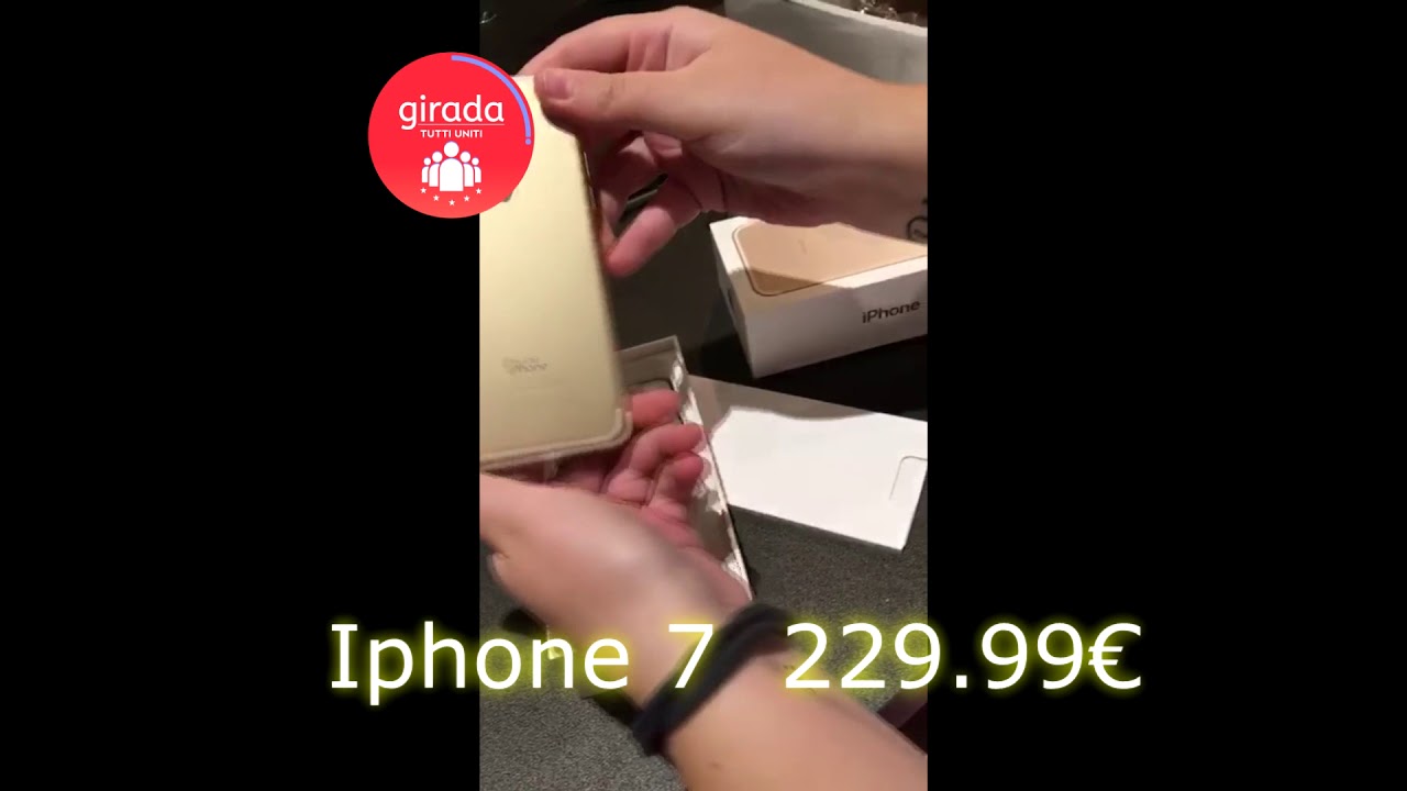Unboxing Iphone 7 229.99 Girada Tutti Uniti