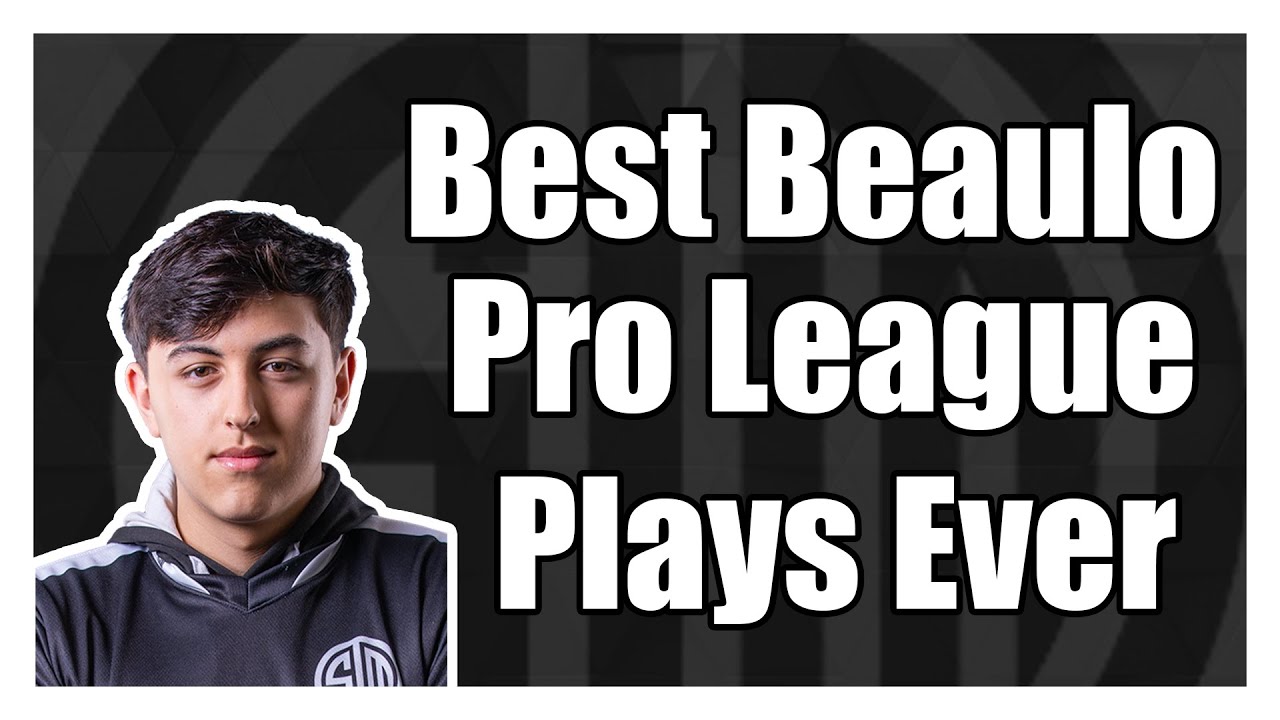 The Best Pro League Beaulo Plays Youtube