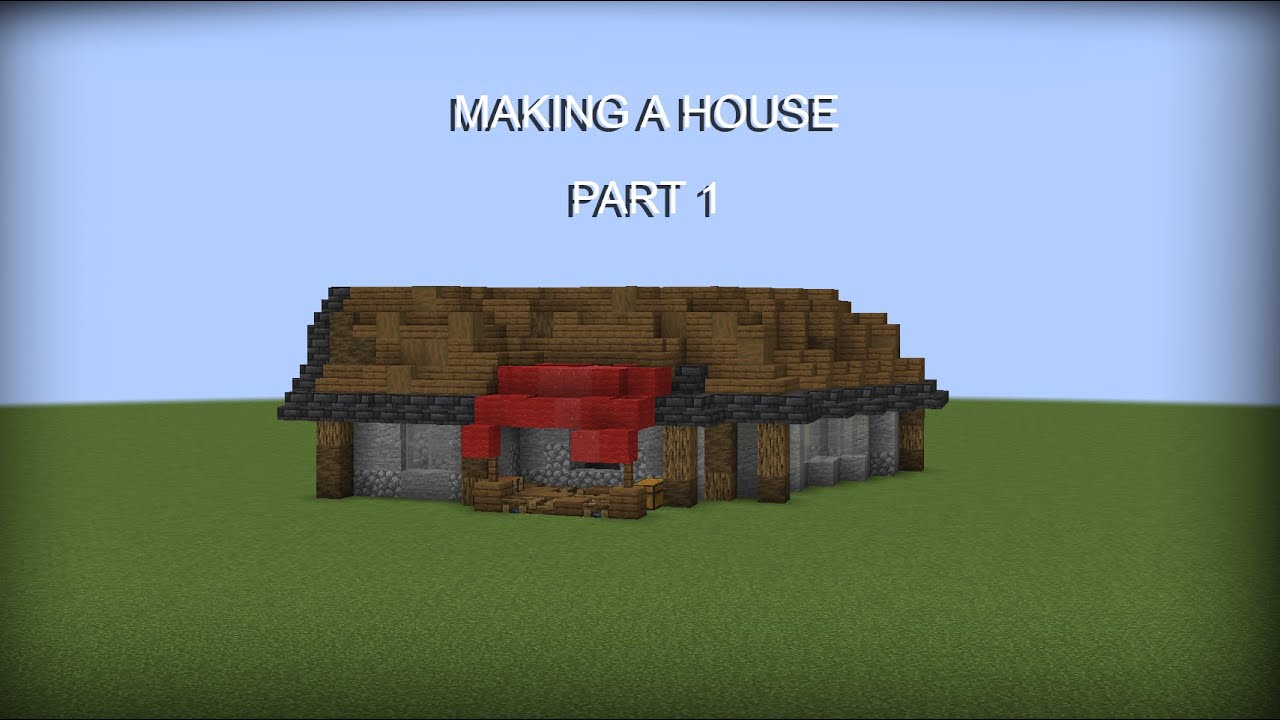 Making a house Part 1 - YouTube