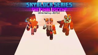 Skyblock Series : The Final Ascent