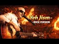 Yeh Jism Rock Version Cover Ali Azmat Jazz Unplugged