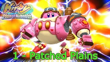 Kirby Planet Robobot - Part 1: Patched Plains