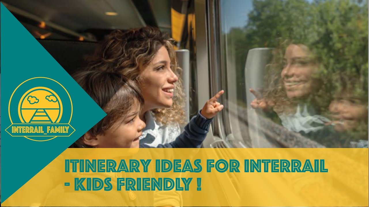 Itinerary Ideas For Interrail - Kids Friendly!