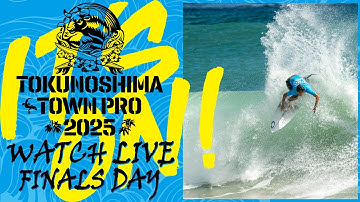 WATCH LIVE - Tokunoshima Town Pro QS2000 - Finals Day