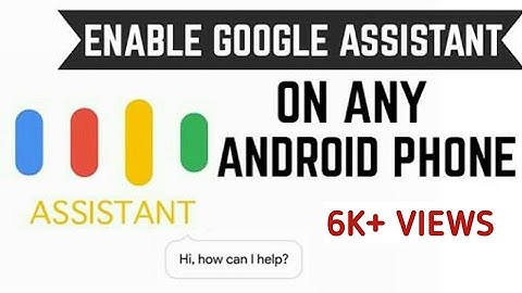 Get Google Assistant In Any Marshmallow Device 100% Working||no root||