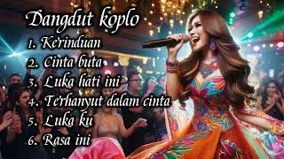 Dangdut Koplo Terbaru 2026  Kerinduan Cinta Buta U0026 Luka Hati Paling Baper
