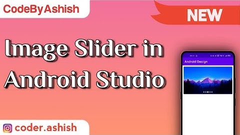 Auto Image Slider in Android Studio | Image Sliding Android Application