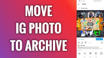How To Move Instagram Photo To Archive