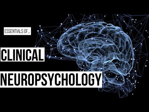क्लिनिकल न्यूरोसाइकोलॉजी क्या है (आवश्यक)