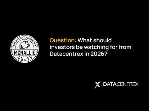 McNallie Money: What should investors be watching for from Datacentrex in 2026?