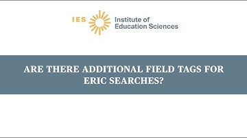Are There Additional Field Tags for ERIC Searches?