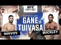 UFC Paris Gane vs Tuivasa | Joaquin Buckley vs Nassourdine Imavov | Fight Prediction