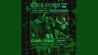 OTRO TRAGO (feat. Silaaiz, 92merigo & Lenstyle)