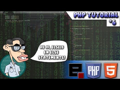 PHP Tutorial (NL) || If, ElseIf en Else-Statements