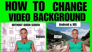 HOW TO CHANGE VIDEO BACKGROUND WITH ANY SMARTPHONE  #SmartphoneEditing #VideoBackgroundChange