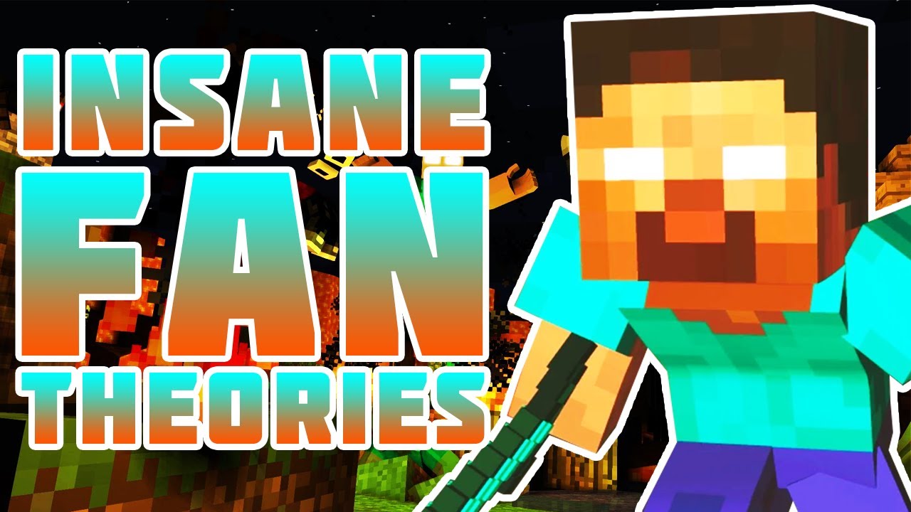 Top 10 INSANE Minecraft Fan Theories