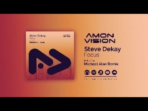 Steve Dekay - Focus (Michael Alan Remix)