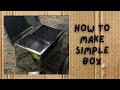 How to make simple box  mb steel enterprise