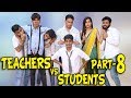 TEACHERS VS STUDENTS PART 8 | BakLol Video |