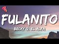 Becky G El Alfa Fulanito