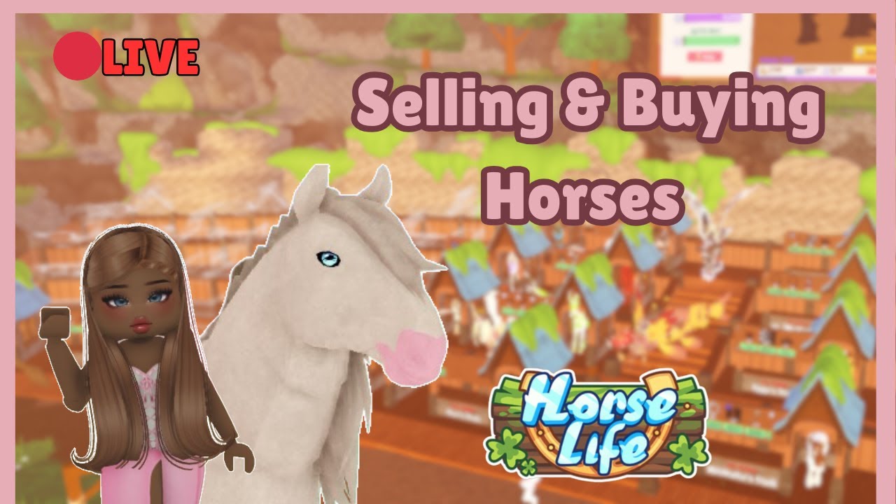Selling, Breeding, & Buying Horses! Horse Life Livestream
