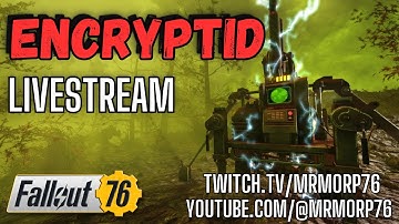 Fallout 76 Encryptid Farming
