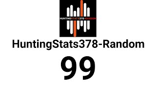 Huntingstats378-Random To 100 Subscribers