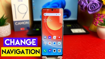 How to change navigation bar in Tecno Camon 19